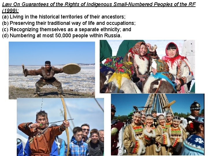 Law On Guarantees of the Rights of Indigenous Small-Numbered Peoples of the RF (1999):