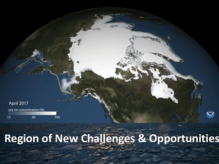 Region of New Challenges & Opportunities 7 