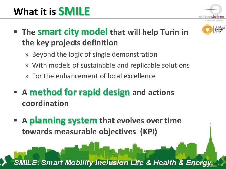 What it is SMILE § The smart city model that will help Turin in