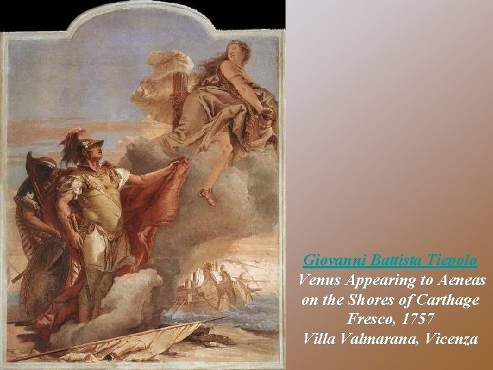 Giovanni Battista Tiepolo Venus Appearing to Aeneas on the Shores of Carthage Fresco, 1757