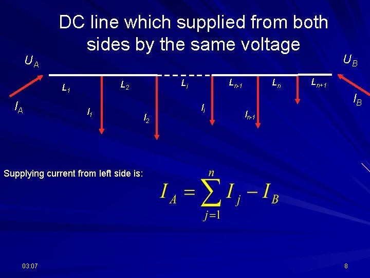UA DC line which supplied from both sides by the same voltage l. A