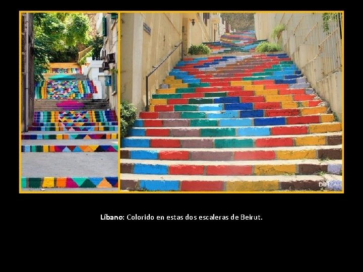 Líbano: Colorido en estas dos escaleras de Beirut. Líbano: Colorido en estas dos escaleras de Beirut.