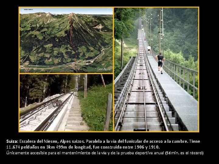 Suiza: Escalera del Niesen, Alpes suizos. Paralela a la vía del funicular de acceso Suiza: Escalera del Niesen, Alpes suizos. Paralela a la vía del funicular de acceso