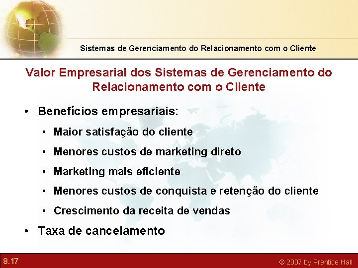 Sistemas de Gerenciamento do Relacionamento com o Cliente Valor Empresarial dos Sistemas de Gerenciamento