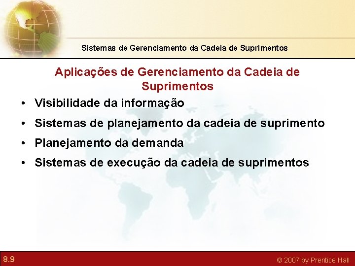 Sistemas de Gerenciamento da Cadeia de Suprimentos Aplicações de Gerenciamento da Cadeia de Suprimentos