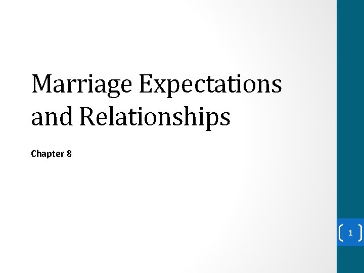 Marriage Expectations and Relationships Chapter 8 1 