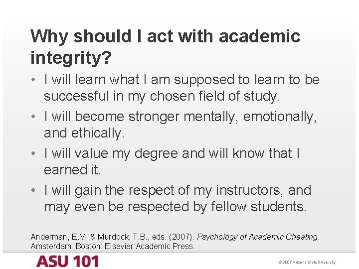 Why should I act with academic integrity? • I will learn what I am
