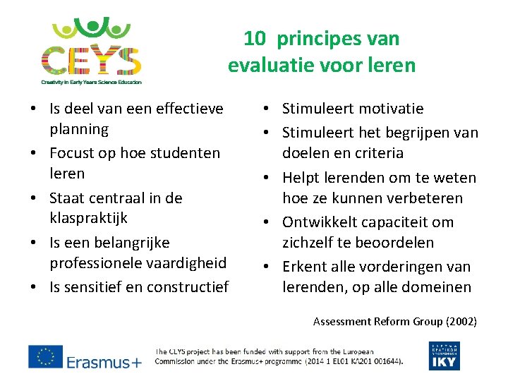 10 principes van evaluatie voor leren • Is deel van een effectieve planning •