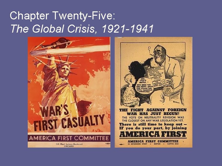 Chapter Twenty-Five: The Global Crisis, 1921 -1941 