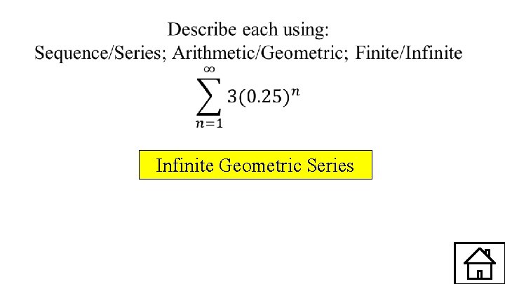 Infinite Geometric Series 