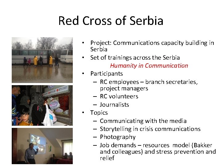 Red Cross of Serbia • Project: Communications capacity building in Serbia • Set of