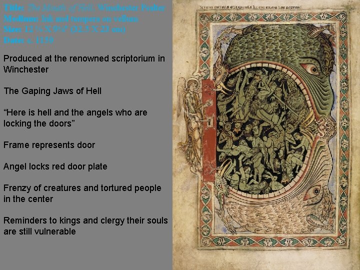 Title: The Mouth of Hell, Winchester Psalter Medium: Ink and tempera on vellum Size: