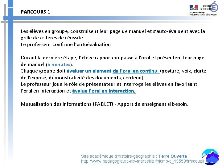 PARCOURS 1 Les élèves en groupe, construisent leur page de manuel et s’auto-évaluent avec