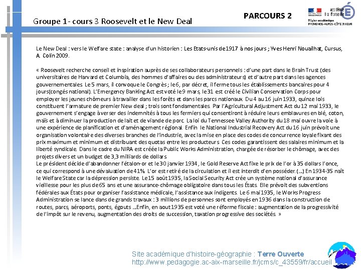 Groupe 1 - cours 3 Roosevelt et le New Deal PARCOURS 2 Le New