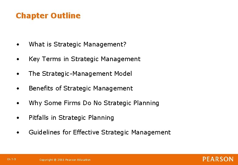 Chapter Outline Ch 1 -3 • What is Strategic Management? • Key Terms in