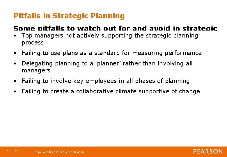 Pitfalls in Strategic Planning Some pitfalls to watch out for and avoid in strategic