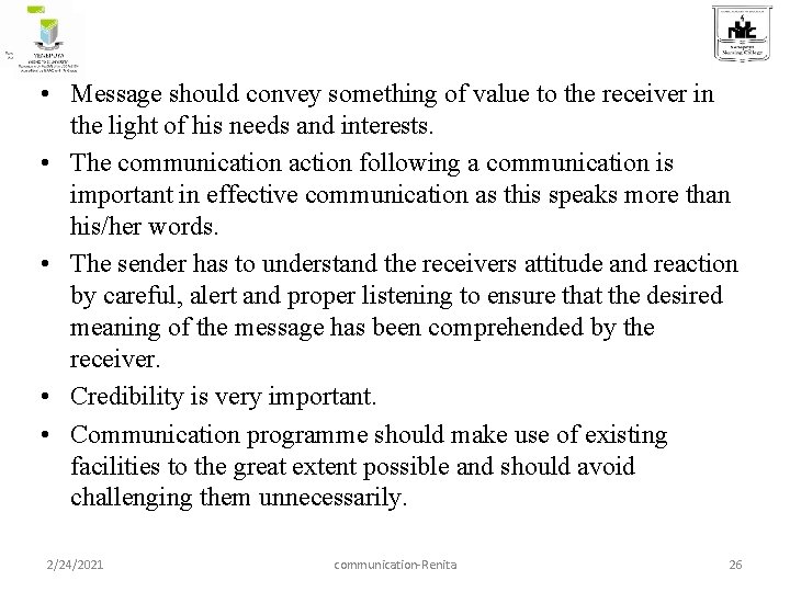  • Message should convey something of value to the receiver in the light