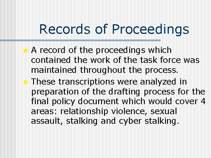 Records of Proceedings n n A record of the proceedings which contained the work