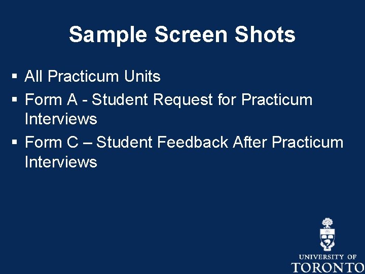 Sample Screen Shots § All Practicum Units § Form A - Student Request for