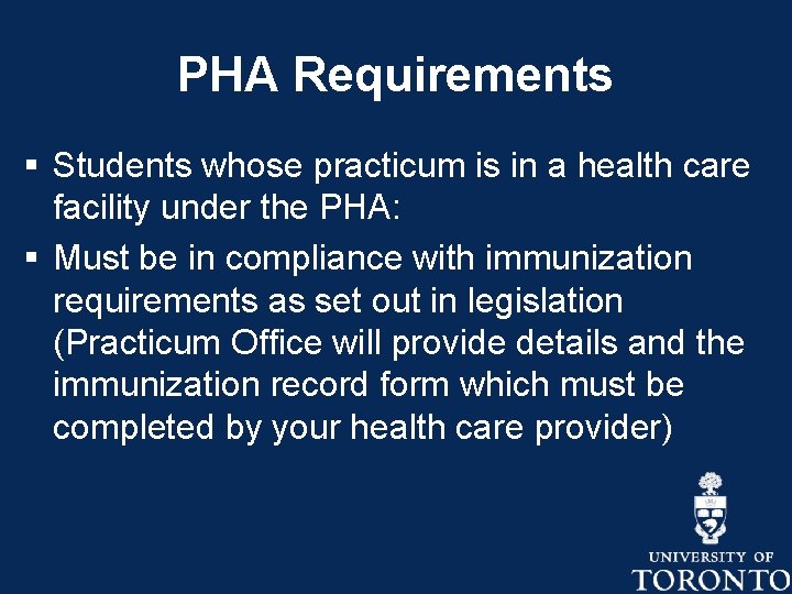 PHA Requirements § Students whose practicum is in a health care facility under the