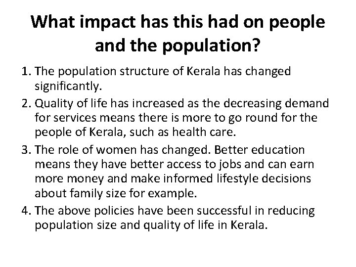 What impact has this had on people and the population? 1. The population structure