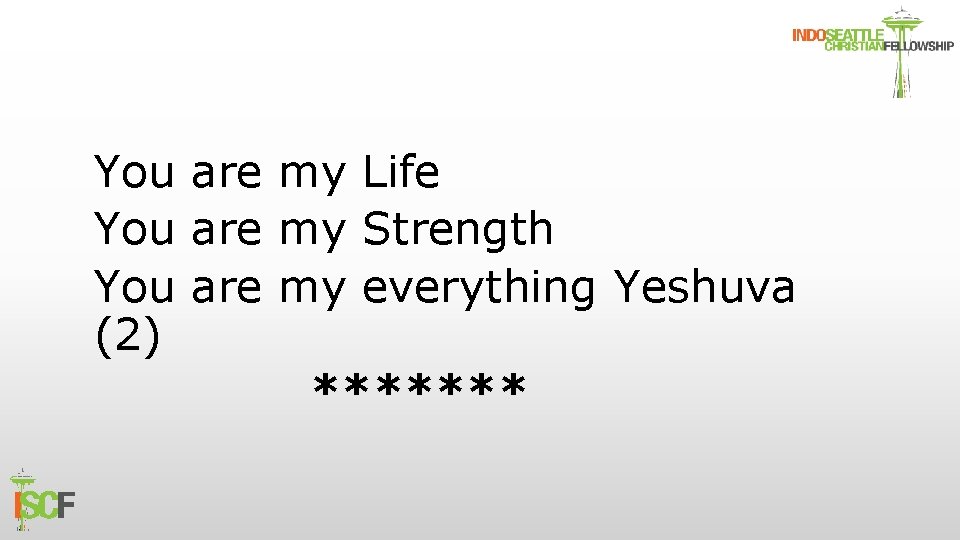 You are my Life You are my Strength You are my everything Yeshuva (2)