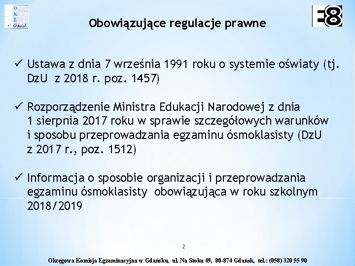 Obowiązujące regulacje prawne ü Ustawa z dnia 7 września 1991 roku o systemie oświaty