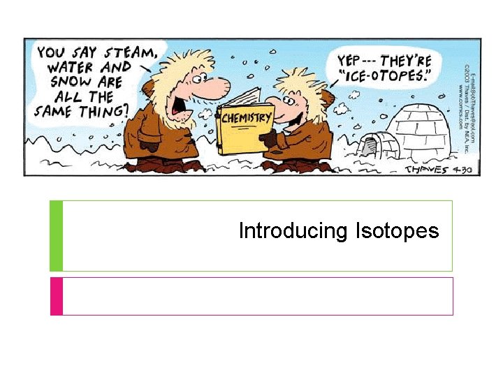 Introducing Isotopes 