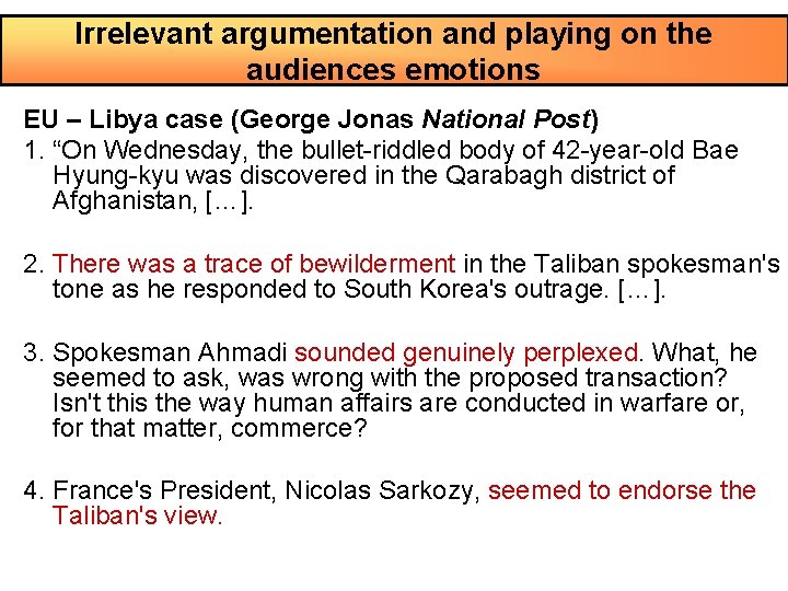 Irrelevant argumentation and playing on the audiences emotions EU – Libya case (George Jonas