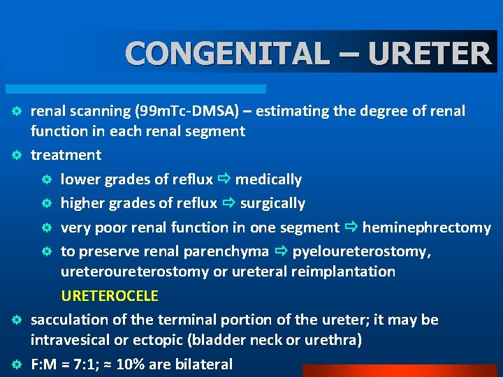 CONGENITAL – URETER ] ] renal scanning (99 m. Tc-DMSA) – estimating the degree