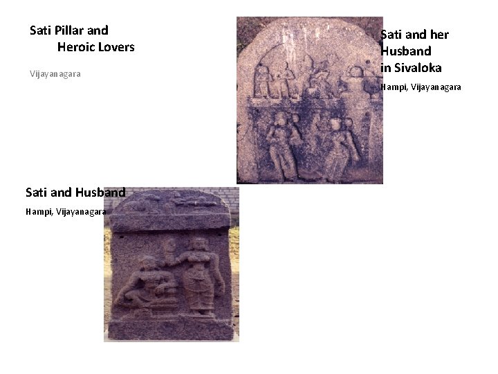 Sati Pillar and Heroic Lovers Vijayanagara Sati and her Husband in Sivaloka Hampi, Vijayanagara
