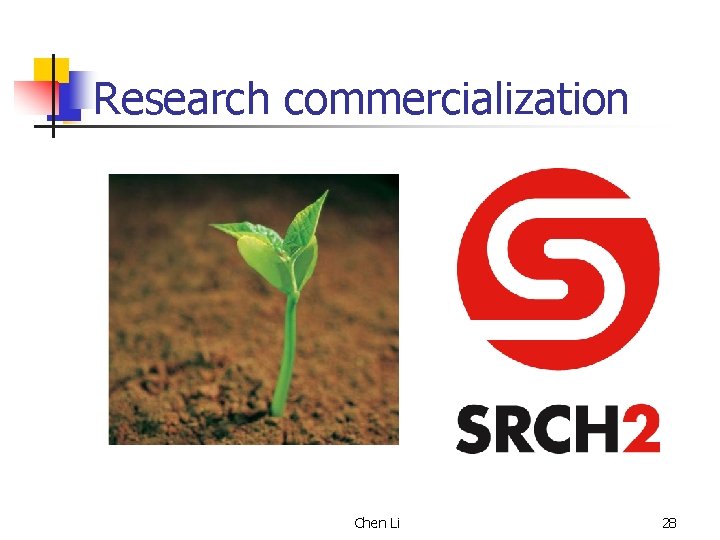 Research commercialization Chen Li 28 