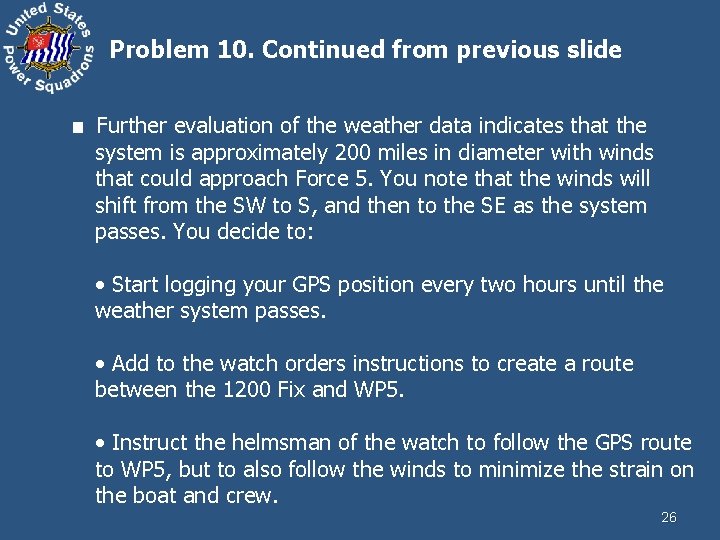 Problem 10. Continued from previous slide ■ Further evaluation of the weather data indicates