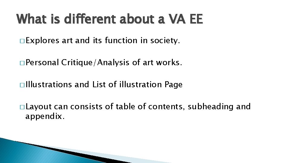 What is different about a VA EE � Explores art and its function in