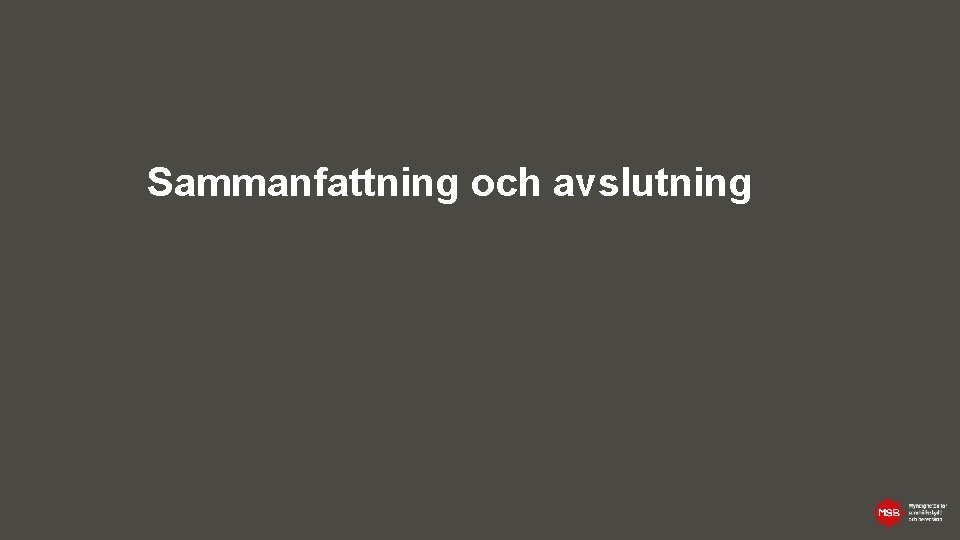 Sammanfattning och avslutning 