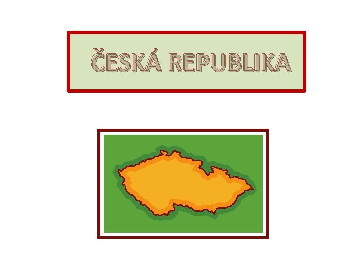 ČESKÁ REPUBLIKA 