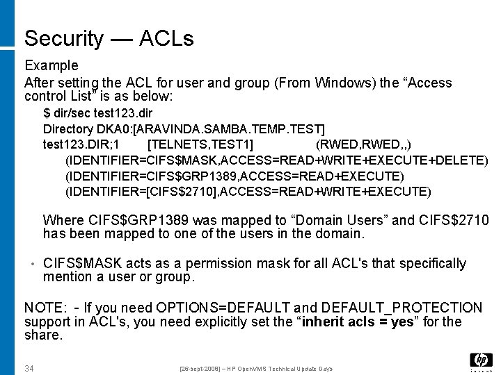 Security — ACLs Example After setting the ACL for user and group (From Windows)