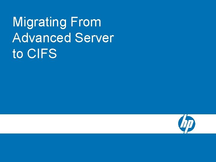 Migrating From Advanced Server to CIFS 
