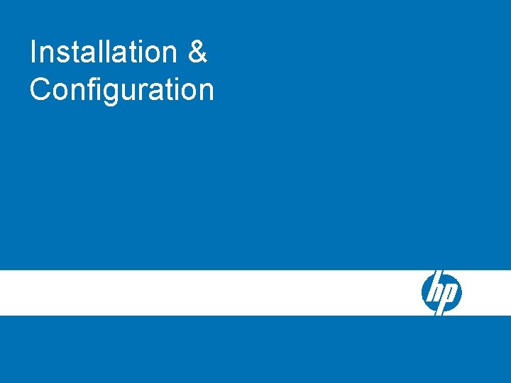 Installation & Configuration 