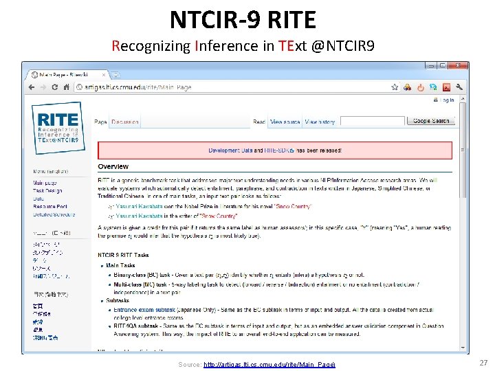 NTCIR-9 RITE Recognizing Inference in TExt @NTCIR 9 Source: http: //artigas. lti. cs. cmu.