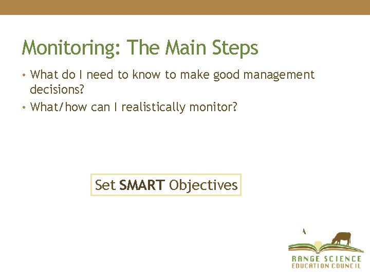 Monitoring: The Main Steps • What do I need to know to make good Monitoring: The Main Steps • What do I need to know to make good