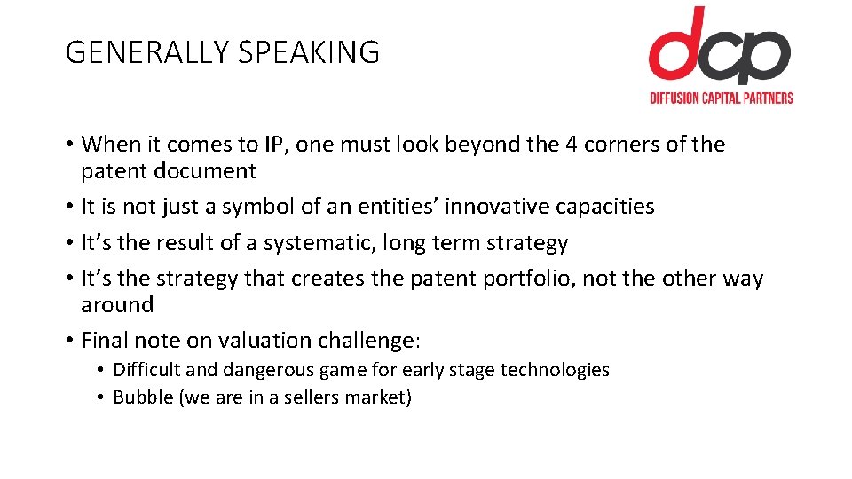 GENERALLY SPEAKING • When it comes to IP, one must look beyond the 4