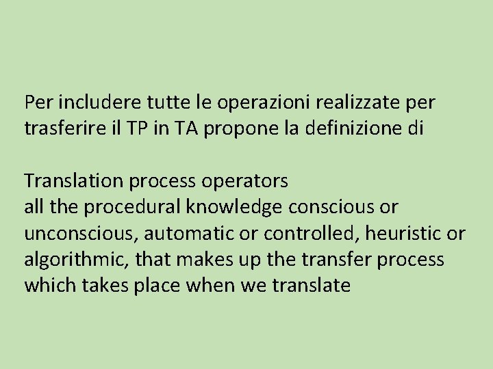 Per includere tutte le operazioni realizzate per trasferire il TP in TA propone la