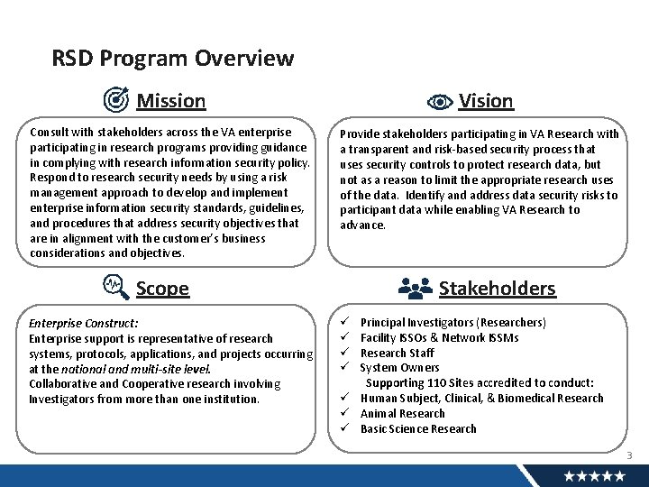 RSD Program Overview Vision Mission Consult with stakeholders across the VA enterprise participating in