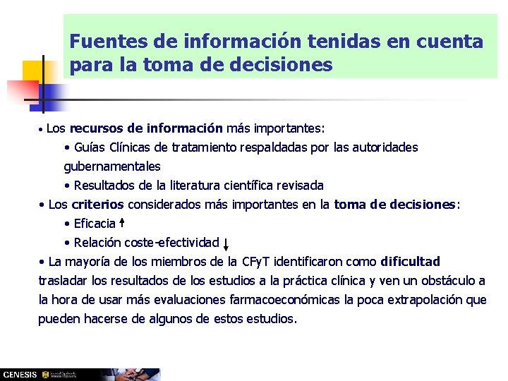 Fuentes de información tenidas en cuenta para la toma de decisiones Los recursos de Fuentes de información tenidas en cuenta para la toma de decisiones Los recursos de