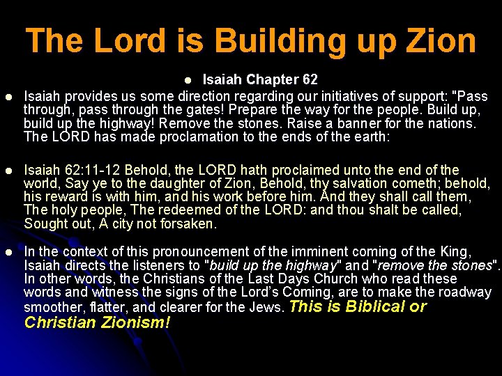 The Lord is Building up Zion Isaiah Chapter 62 Isaiah provides us some direction