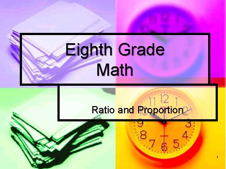 Eighth Grade Math Ratio and Proportion 1 