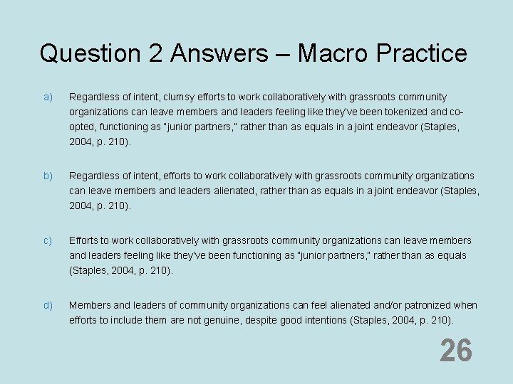 Question 2 Answers – Macro Practice a) Regardless of intent, clumsy efforts to work Question 2 Answers – Macro Practice a) Regardless of intent, clumsy efforts to work