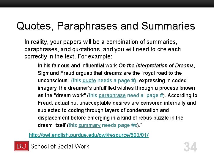 Quotes, Paraphrases and Summaries Boston University Slideshow Title Goes Here In reality, your papers Quotes, Paraphrases and Summaries Boston University Slideshow Title Goes Here In reality, your papers