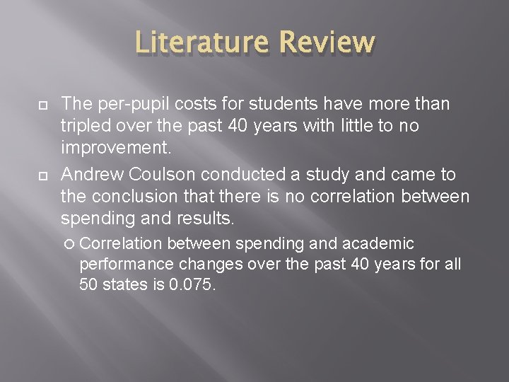 Literature Review The per-pupil costs for students have more than tripled over the past